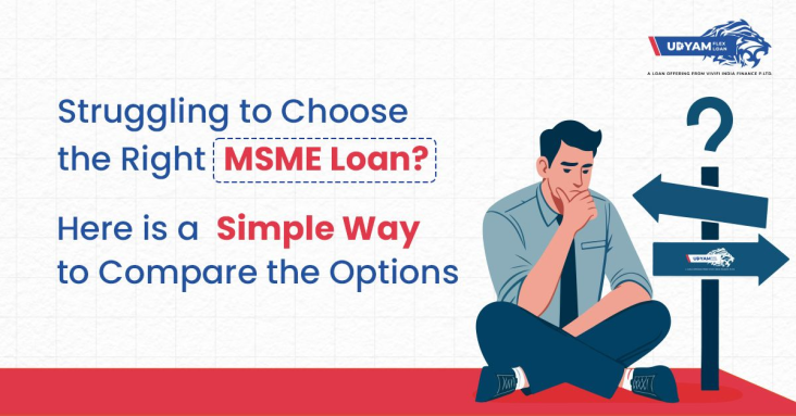 Struggling To Choose Right Msme Business Loan
