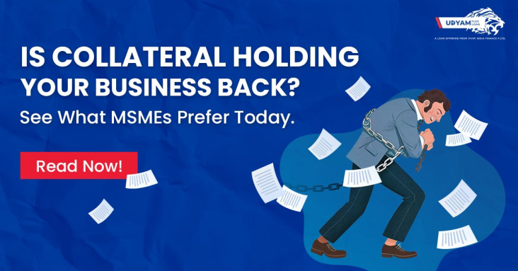 Why Collateral Free Business Loans Are the Go To for MSMEs Today