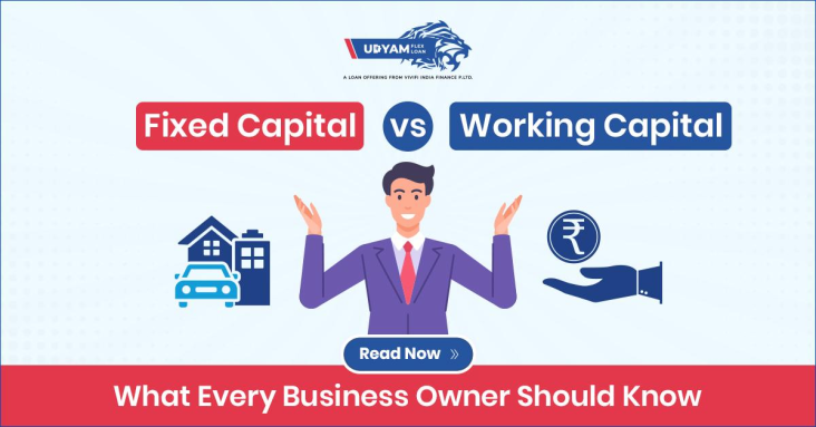 Fixed Capital vs Working Capital: What’s the Real Difference