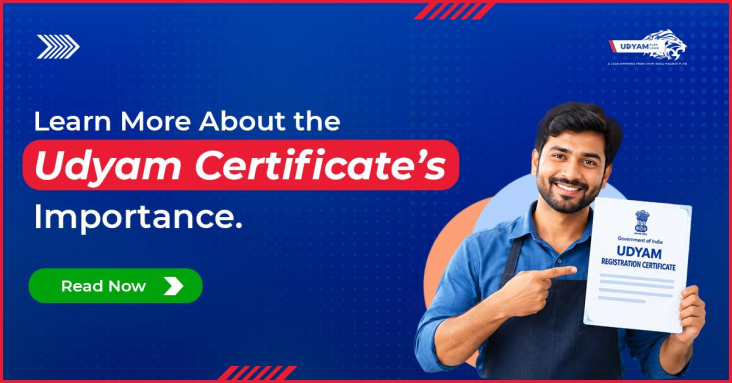 Learn More About the Udyam Certificate’s Importance