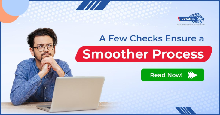 A Few Checks Ensure a Smoother Process